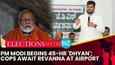 PM MODI BEGINS 45-HR 'DHYAN'; COPS AWAIT REVANNA AT AIRPORT